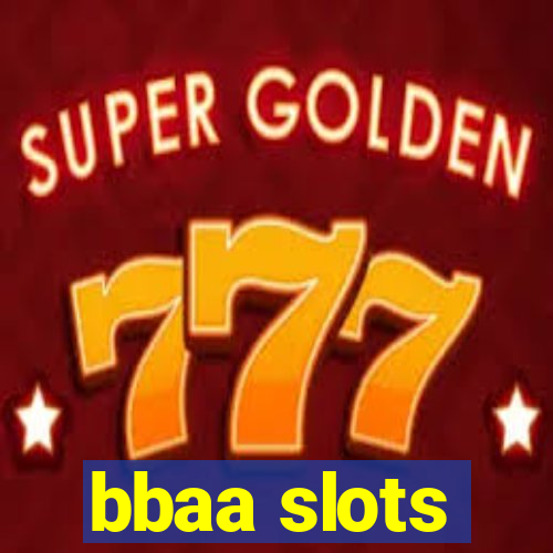 bbaa slots